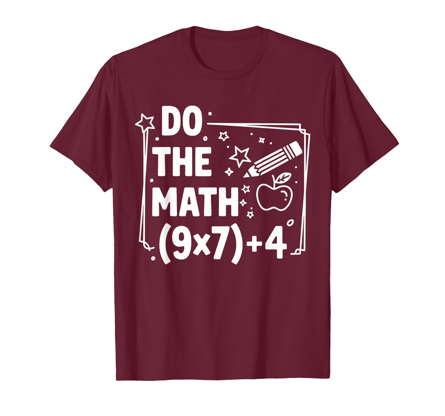 Do The Math 67 Meme PEMDAS Elementary Teacher T-Shirt