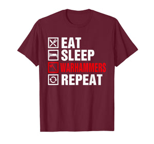 Eat Sleep Warhammers Repeat for Men Women Boys Kids T-Shirt