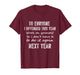 If I Offended You Work on Yourself Funny New Year T-Shirt