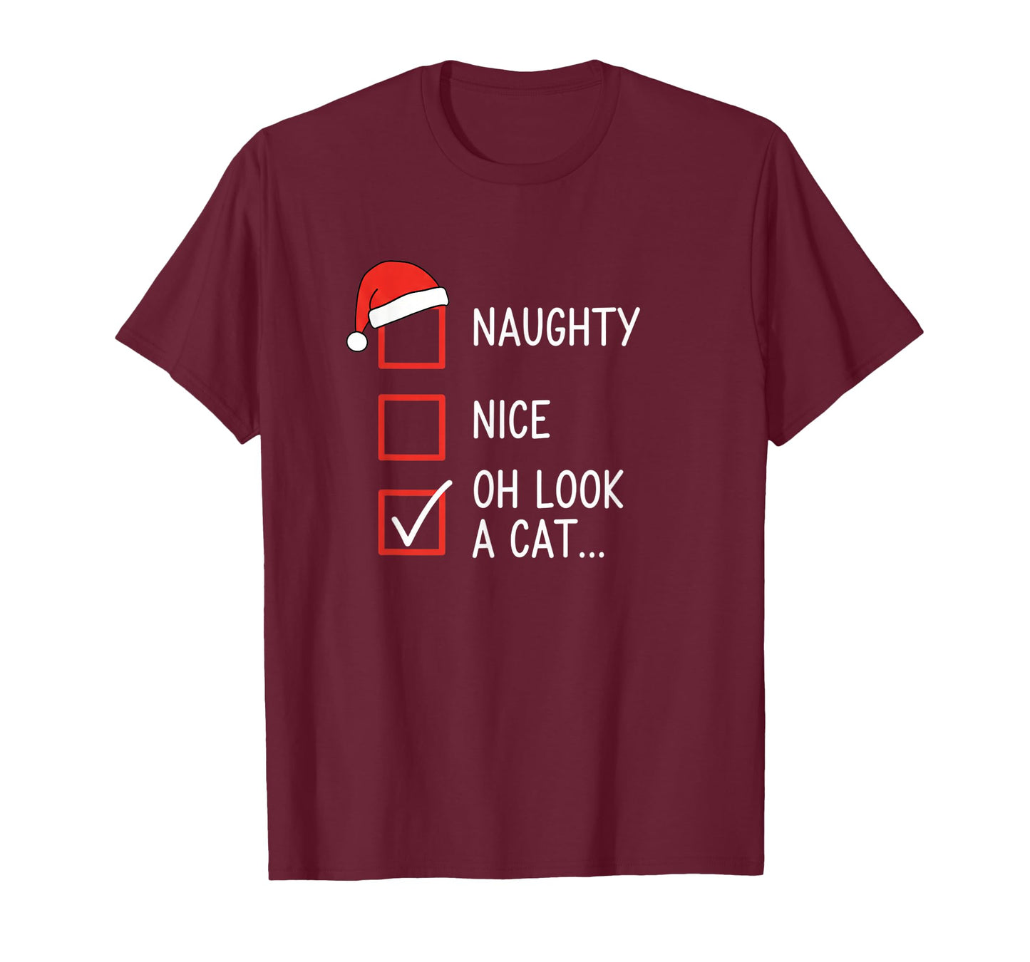 Christmas Naughty Nice Oh Look A Cat Checklist Santa Hat Fun T-Shirt
