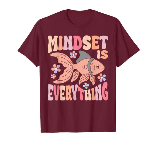 Mindset is Everything Fish Groovy Motivation for Women Girls T-Shirt
