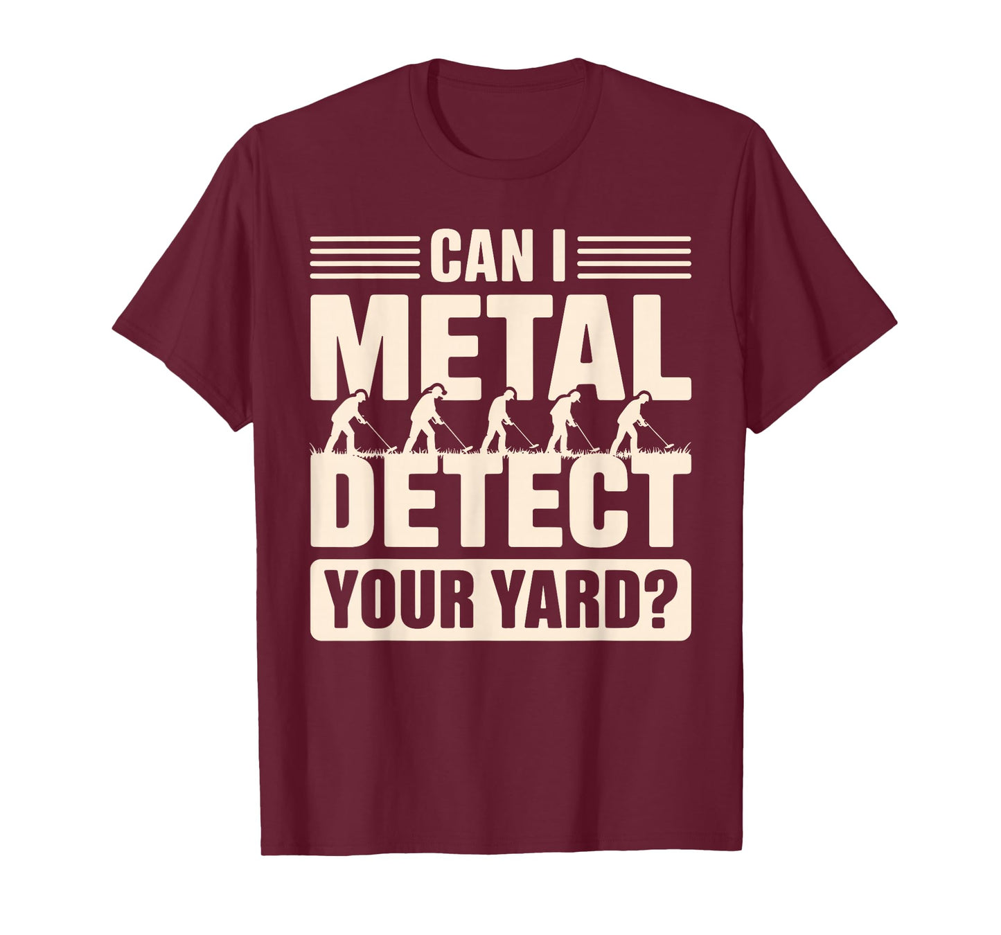 Funny Metal Detector Art for Men Women Adult Metal Detecting T-Shirt