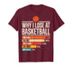 Why I Always Miss Funny Chart Basketball Hoop T-Shirt