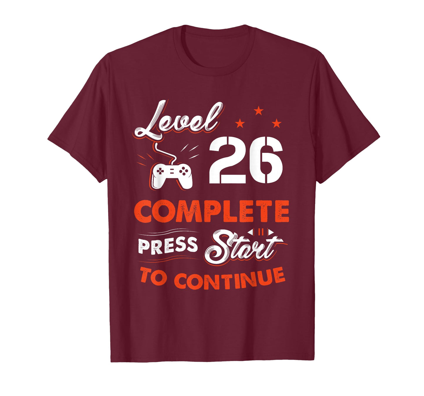 Level 26 Complete to Be Continue Birthday Gift 26 Years Old T-Shirt
