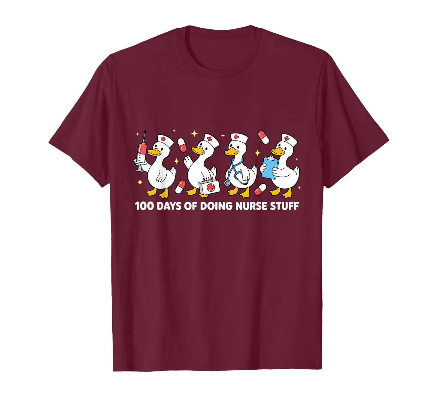 100 Days of Doing Nurse Stuff 100th Day School Nurse Goose T-Shirt