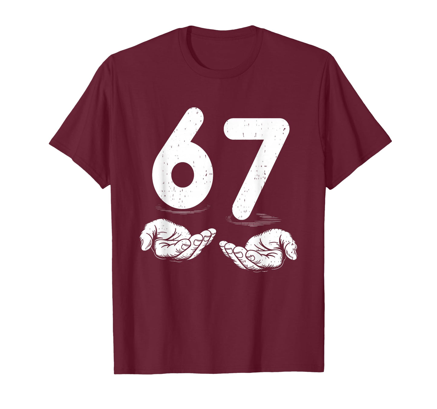 Funny Six Seven 6 7 Meme Gen Alpha Slang 6 7 Hands T-Shirt