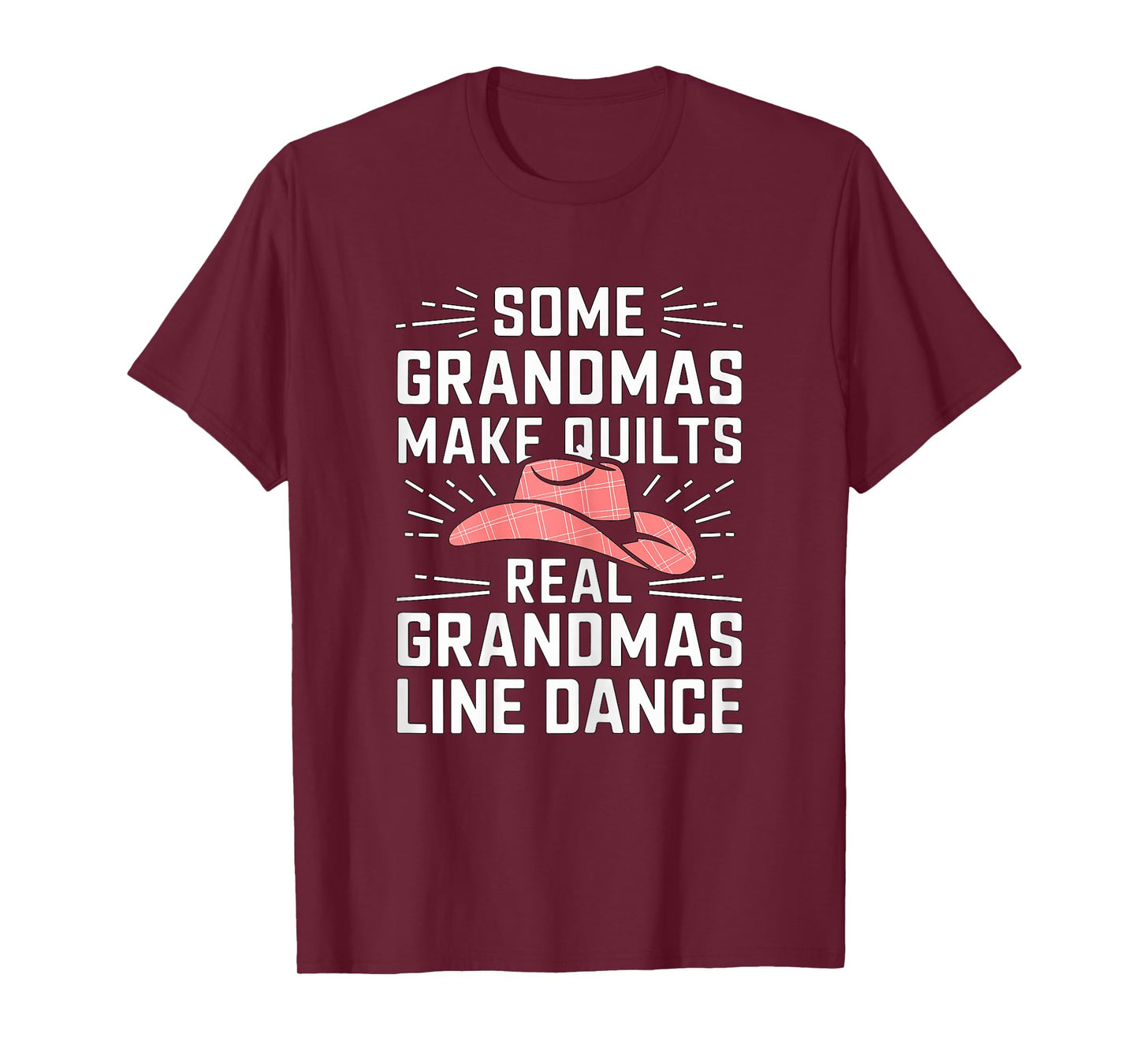 Some Grandmas Make Quilts Real Grandmas Line Dance Dancing T-Shirt