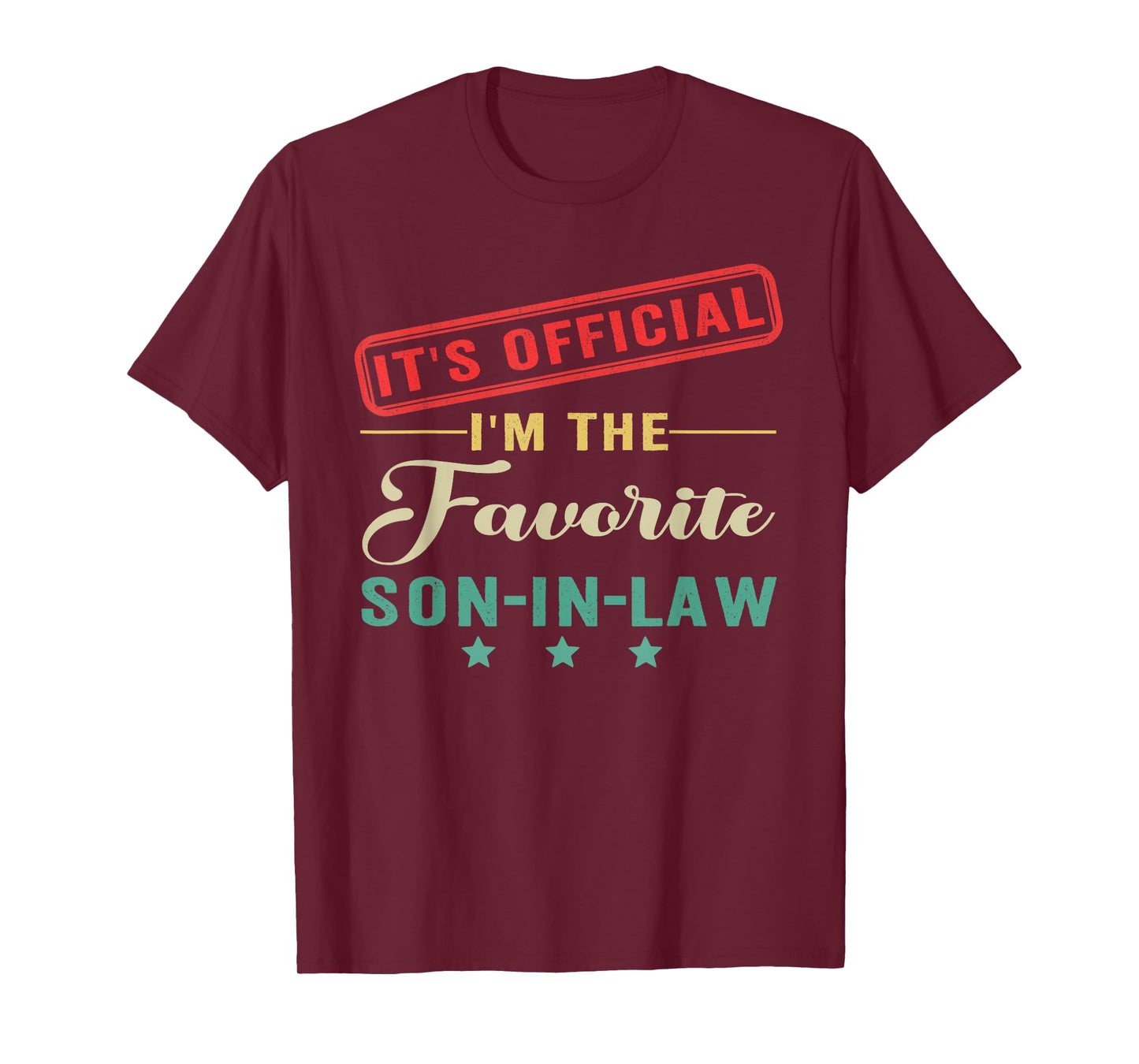It’s Official I’m The Favorite Son in Law Fathers Day T-Shirt