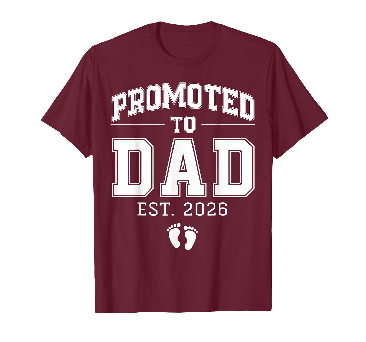 Promoted to Dad Est 2026 Varsity First Time Daddy to Be T-Shirt