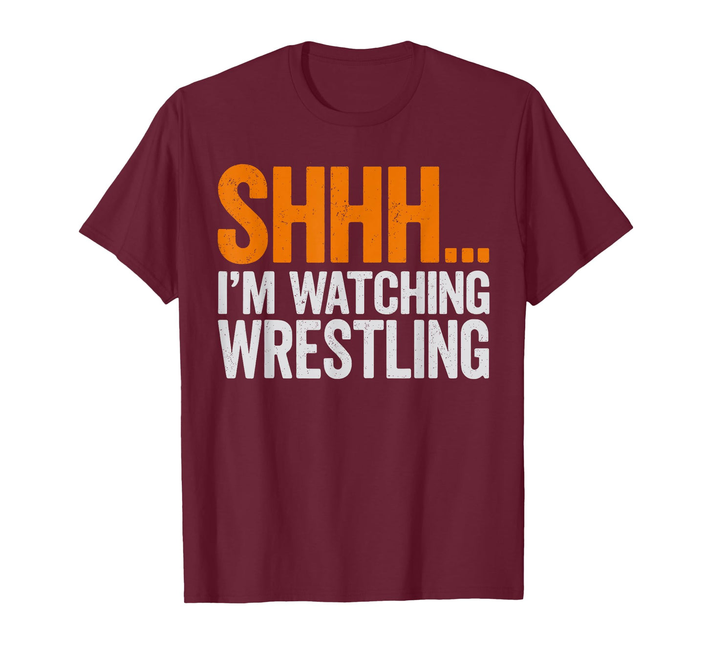 Shhh Im Watching Wrestling Funny Fan Wrestle Wrestling Lover T-Shirt