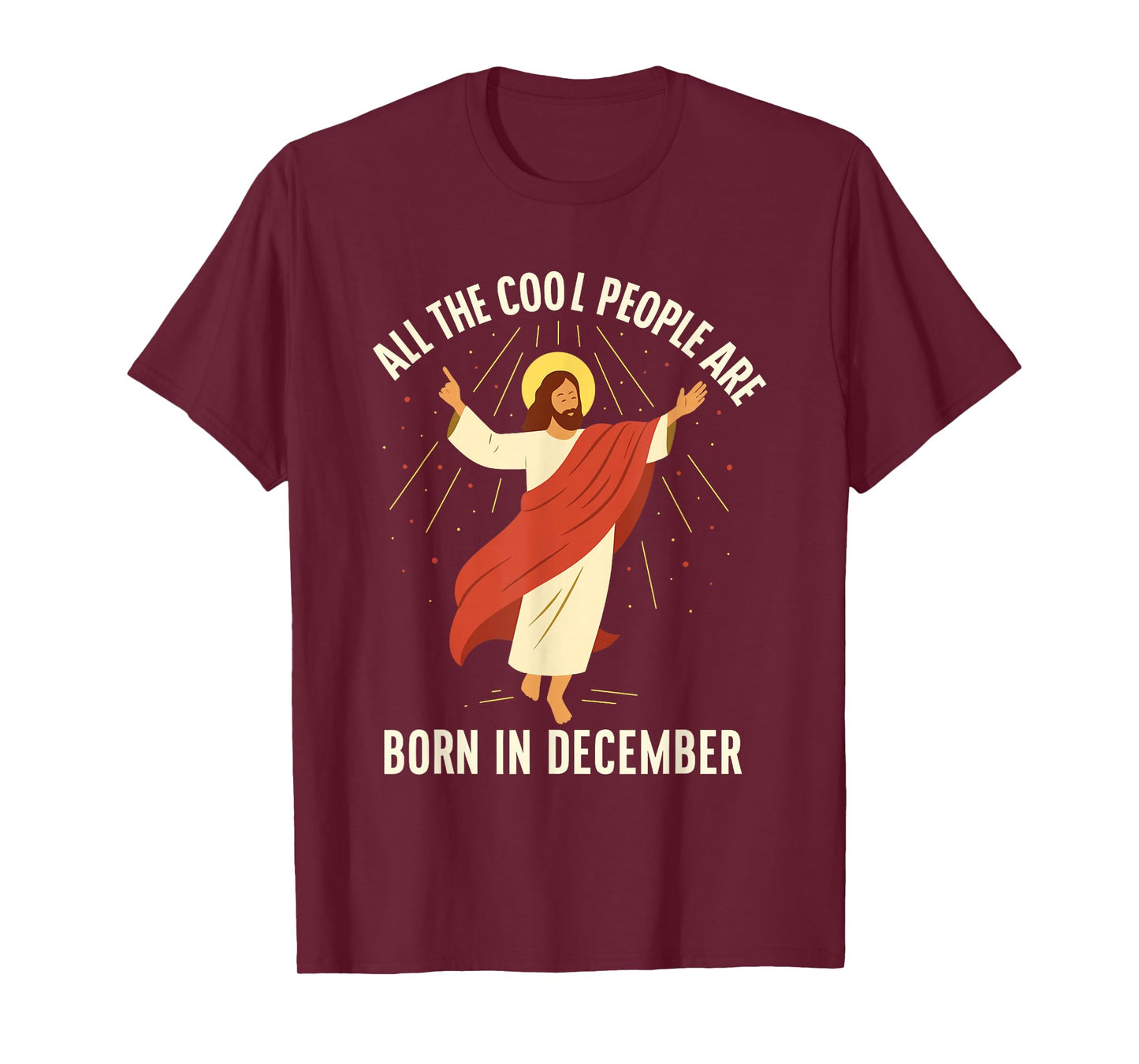 Cool People are Born in December Christian T-Shirt