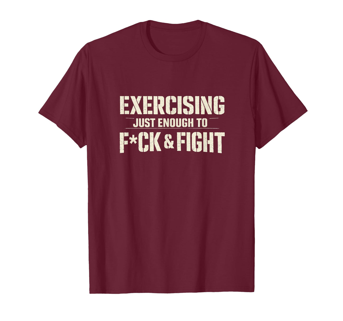 Exercising Just-Enough to FCK & Fight Vintage T-Shirt
