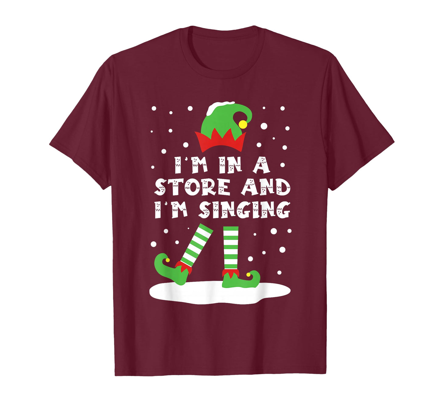 I'm in A Store and Singing Elf Matching Cute Snowy Christmas T-Shirt