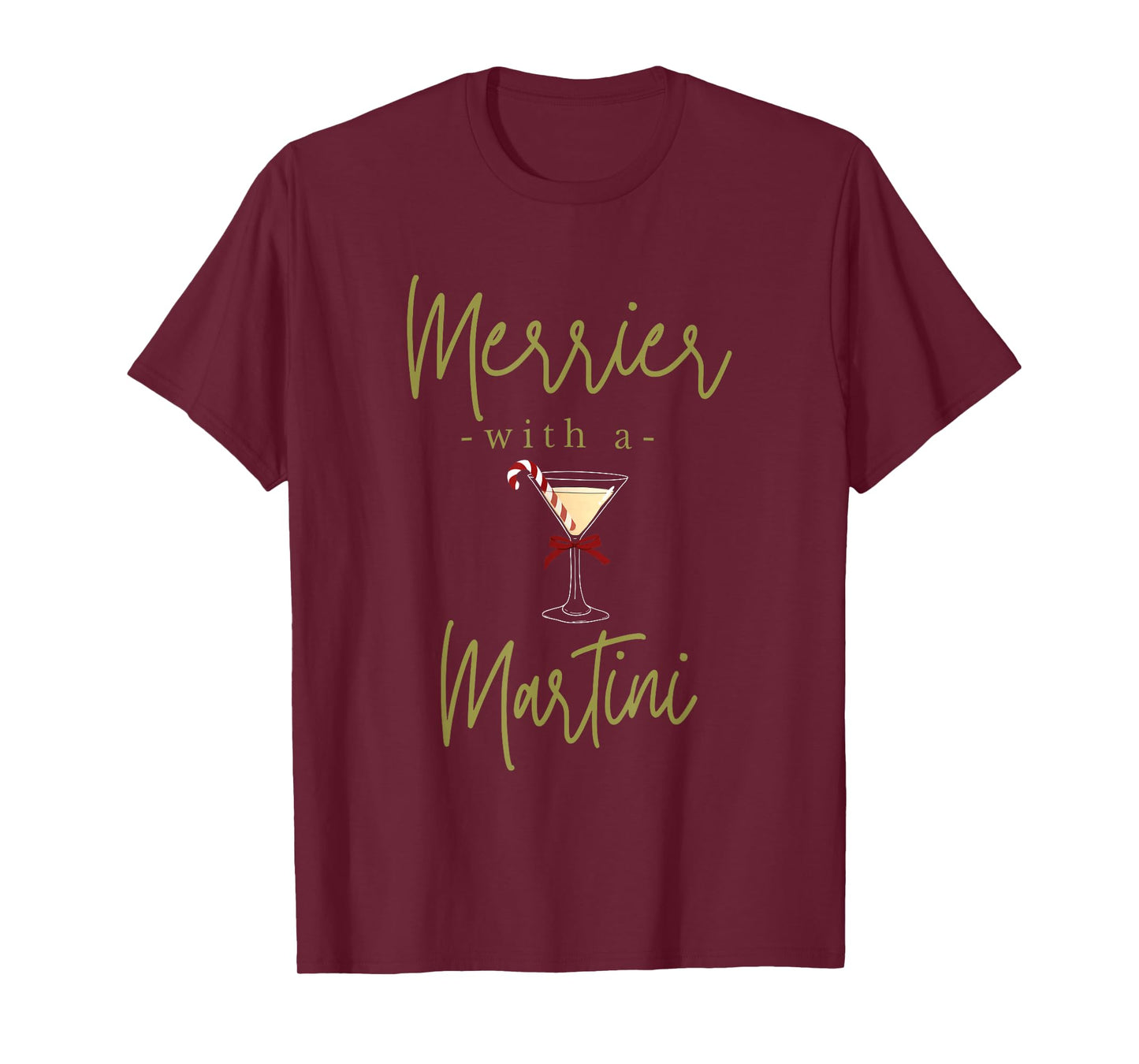 Merrier with A Martini Christmas Cocktail Men Women T-Shirt