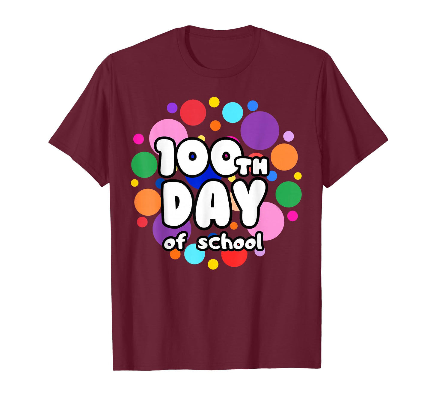 100th Day of School Colorful Dots Design for Kids Teachers T-Shirt