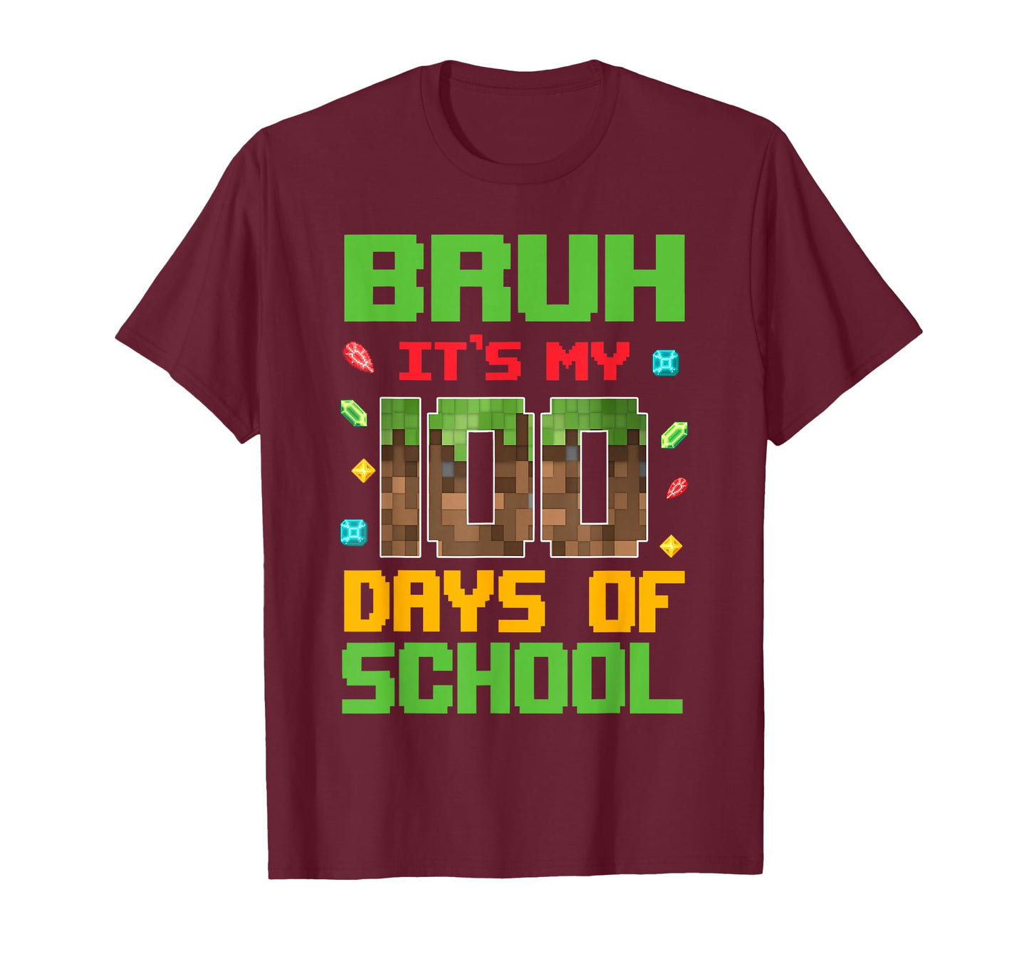 Bruh It's My 100 Days of School Pixel Video Game Student Boy T-Shirt