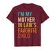 I'm My Mother in Law's Favorite Child, Funny Son in Law T-Shirt