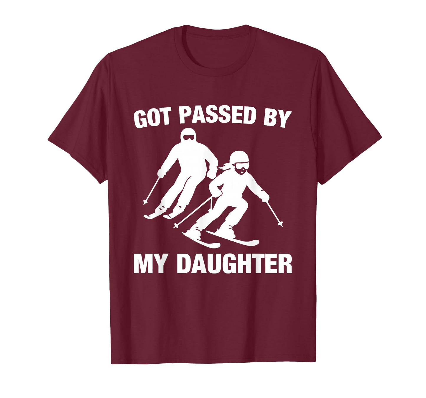 Got Passed by My Daughter Funny Skiing Family T-Shirt