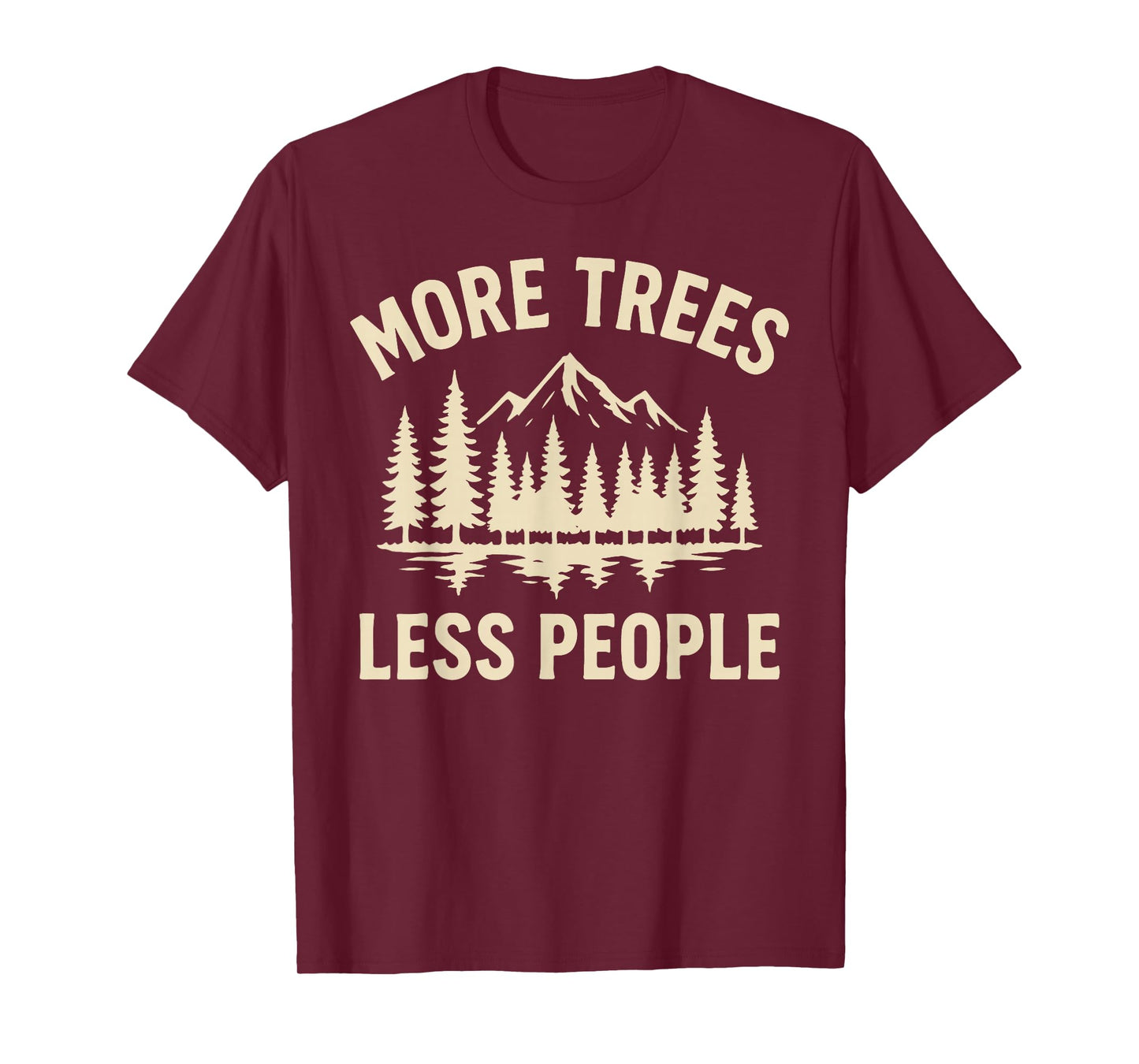 More Trees Less People T-Shirt