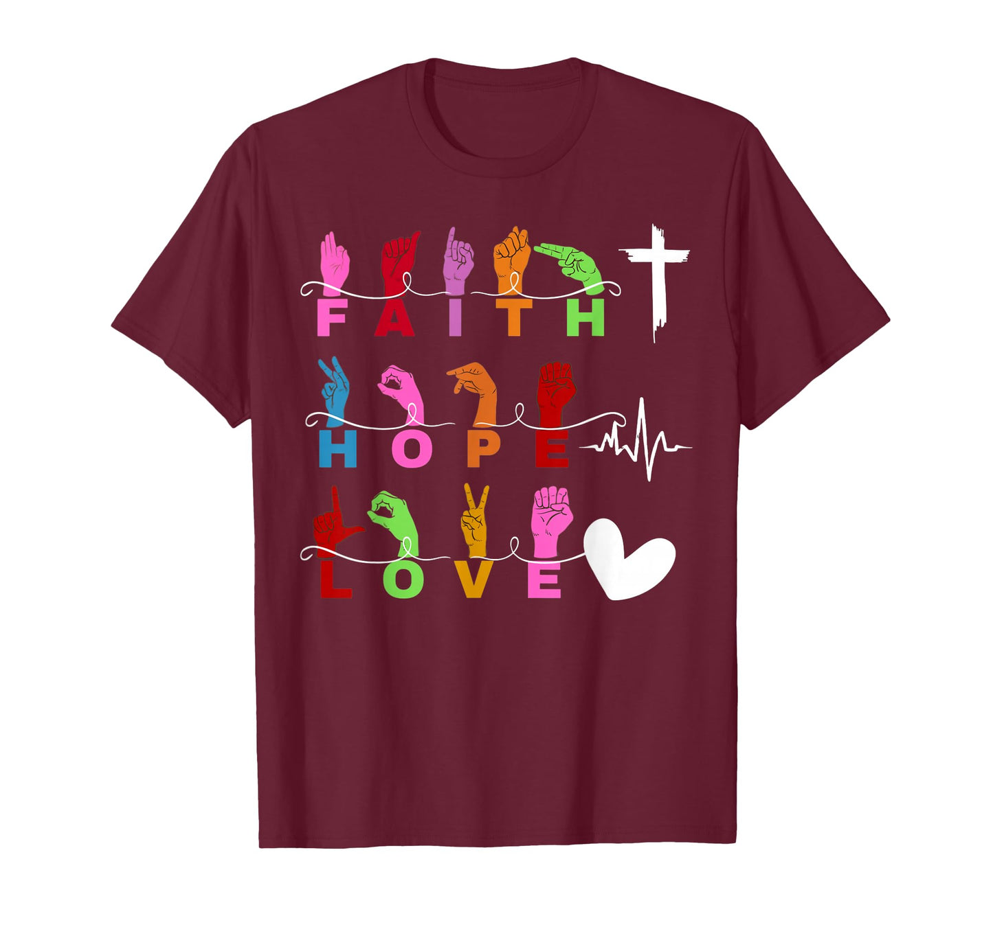 Faith Christian God Jesus ASL Sign Language Faith Hope Love T-Shirt