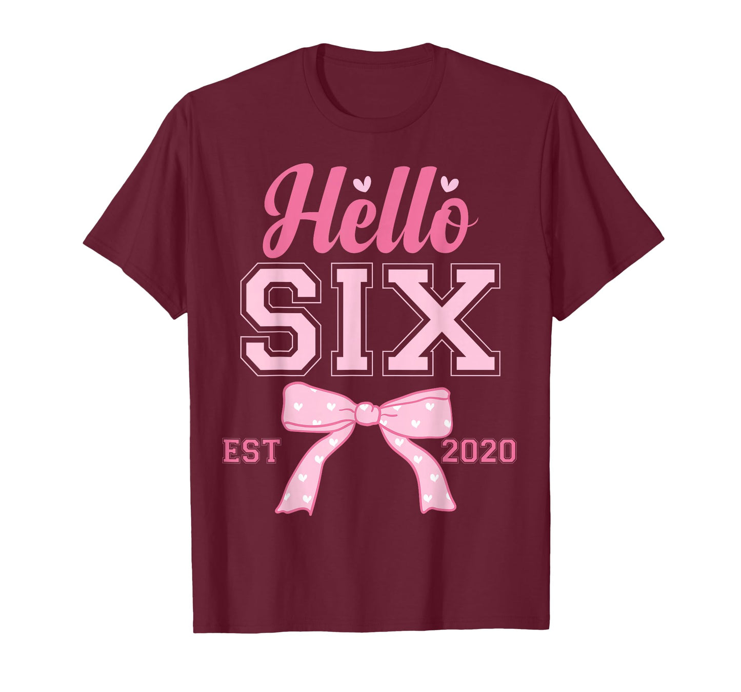Hello 6 Est 2020 6th Birthday Girl Pink Coquette Bow T-Shirt