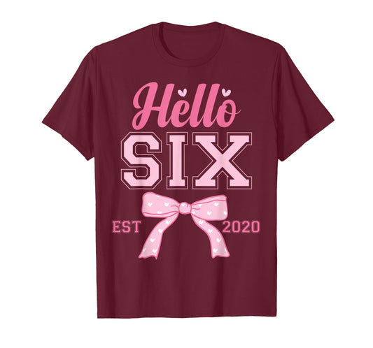 Hello 6 Est 2020 6th Birthday Girl Pink Coquette Bow T-Shirt