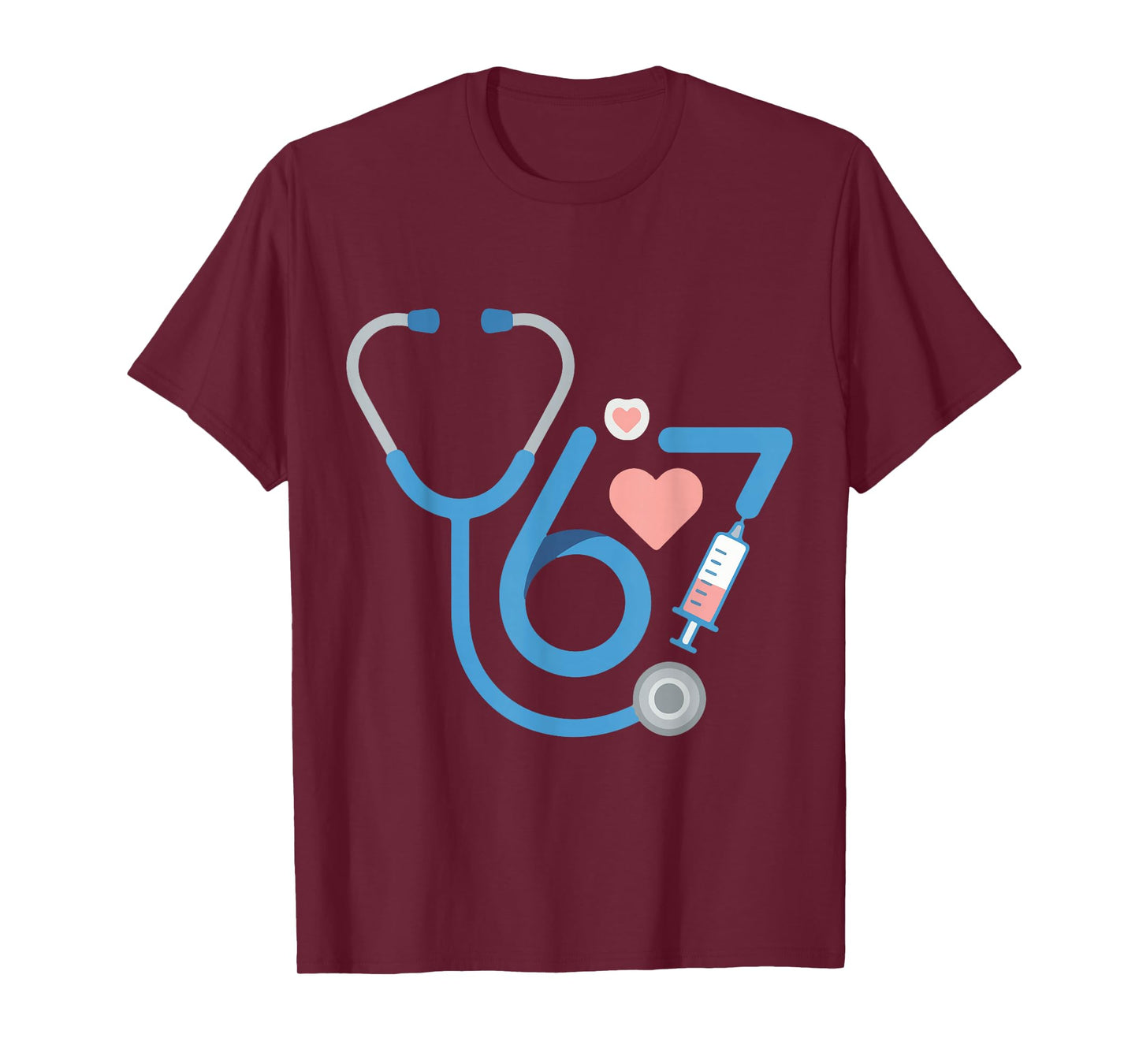 Funny 67 Meme Nurse Six Seven Nursing Humor Women Men T-Shirt