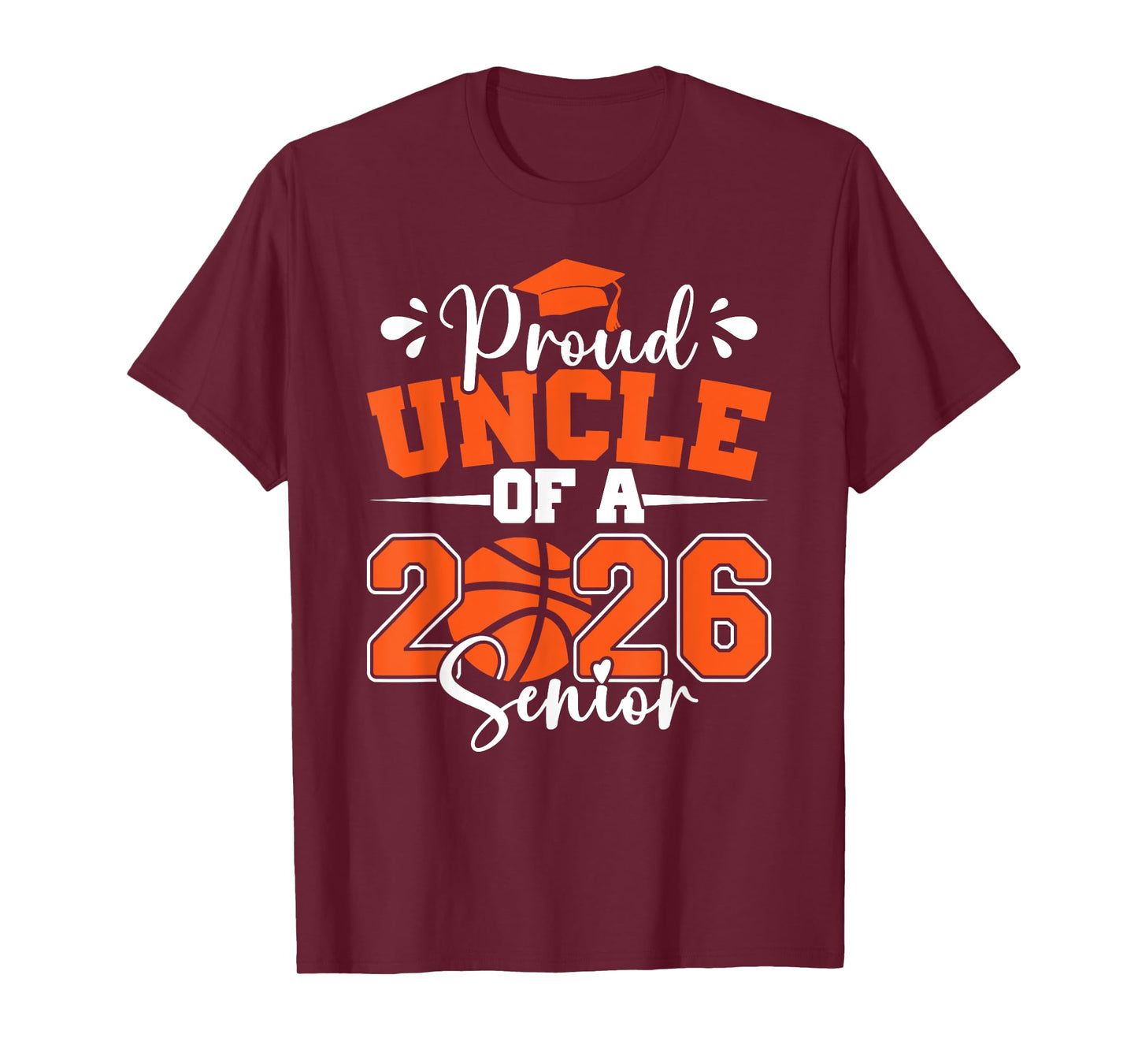 Proud Uncle of A 2026 Senior Basketball Graduation Family T-Shirt