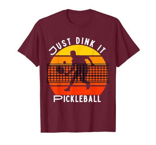 Just Dink it Pickleball Player Paddle net for mom dad Uncle T-Shirt
