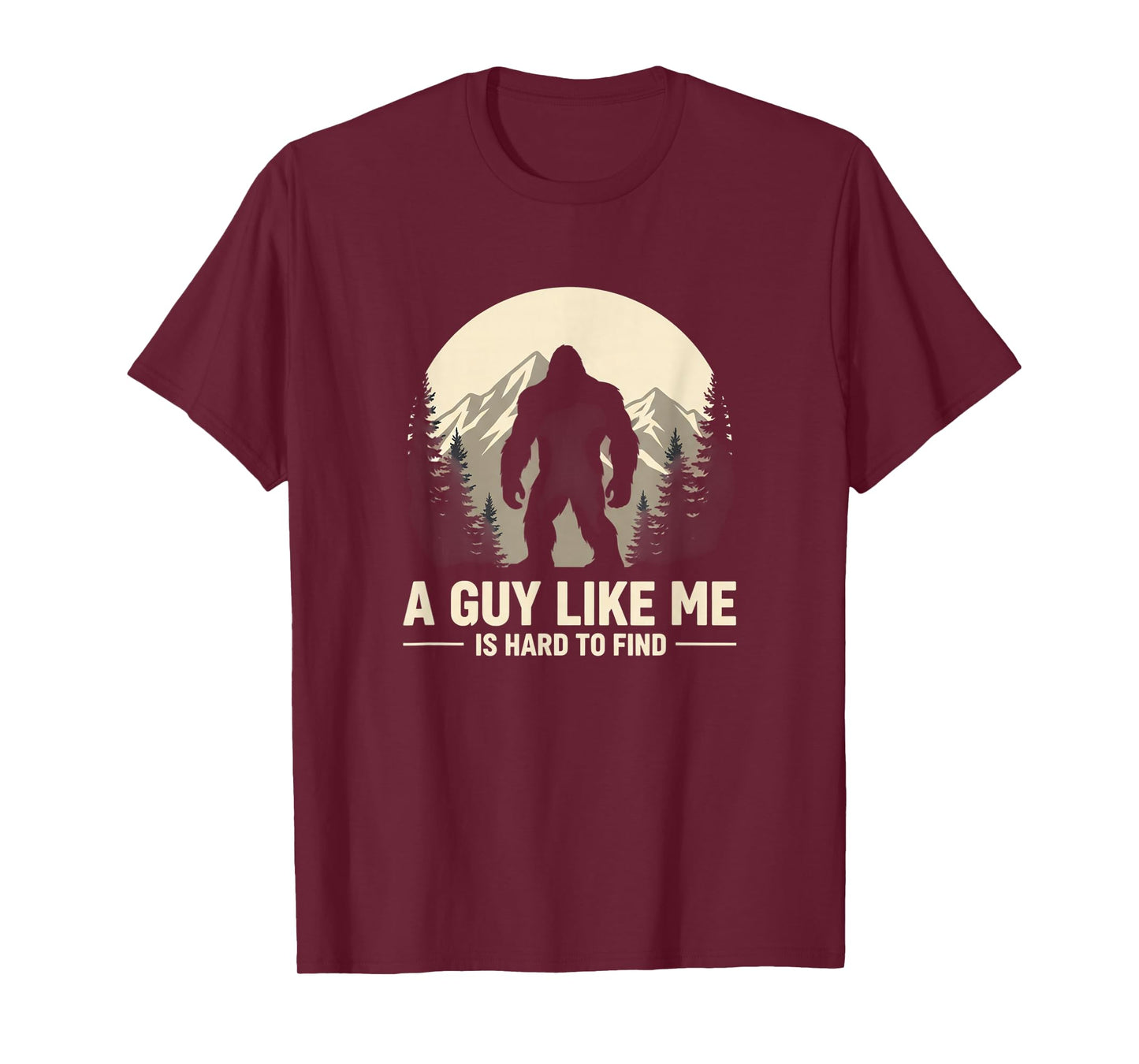 Grandparent Bigfoot A Guy Like Me is Hard to Find T-Shirt