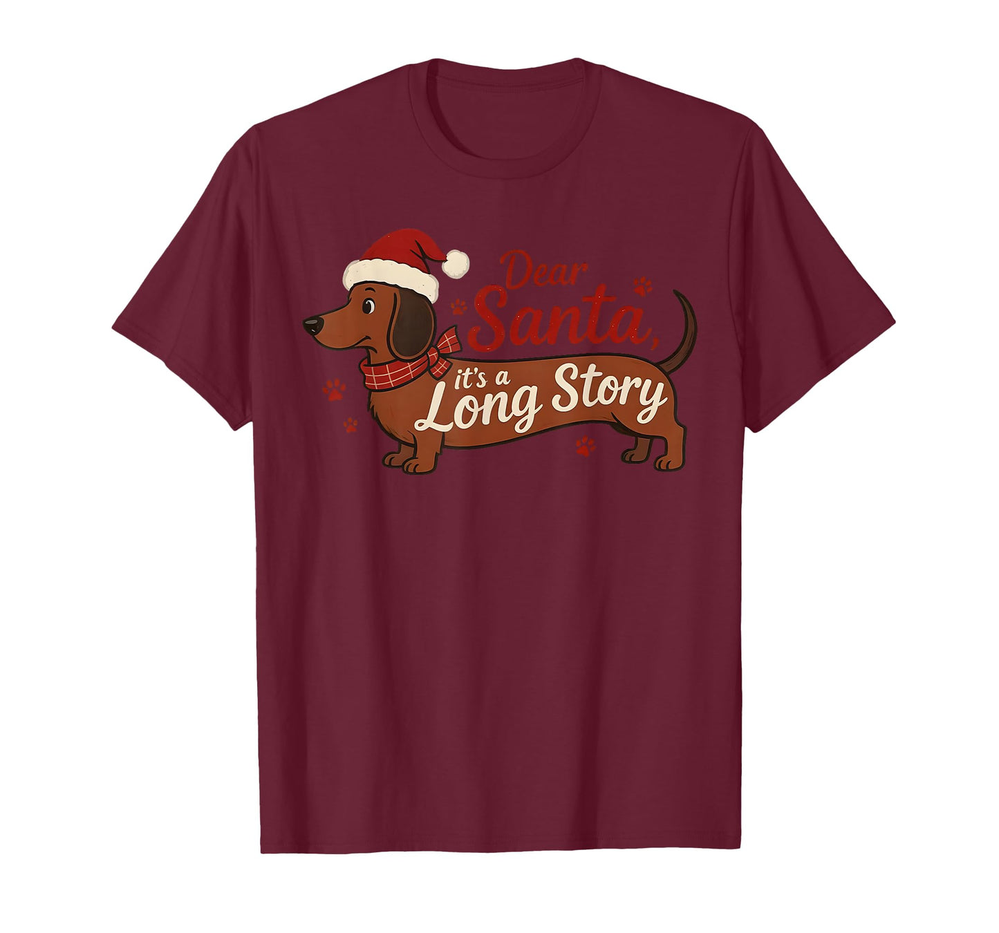 Dachshund Dog Dear Santa It's A Long Story Funny Christmas T-Shirt