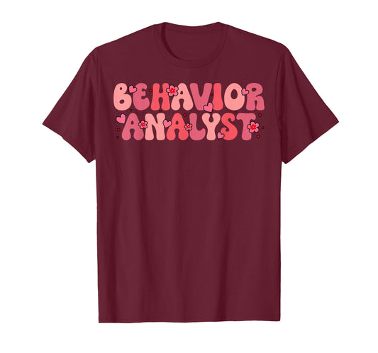 Behavior Analyst Valentine Day Love Hearts ABA Therapist T-Shirt