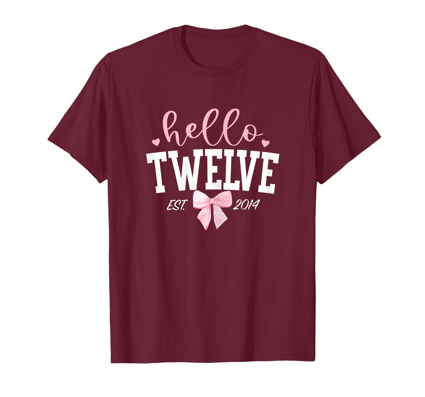 Hello Twelve Est 2014 12th Birthday Girl Turning 12 T-Shirt