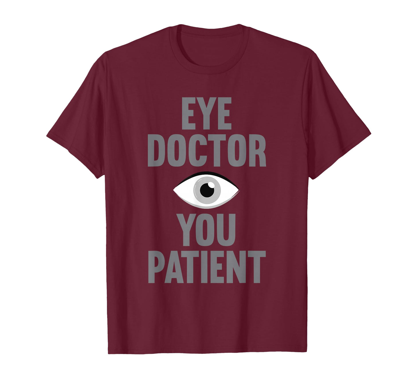 Cool Eye Surgeon Design for Men Women Eye Surgery Eye Doctor T-Shirt