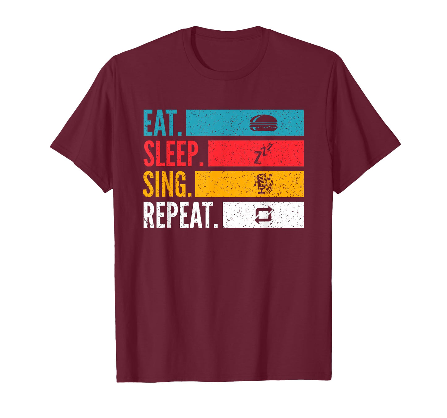Eat Sleep Sing Repeat - Music & Passion Design T-Shirt
