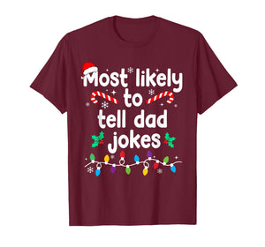 Most Likely to Tell Dad Jokes Christmas Family Pajamas T-Shirt