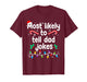 Most Likely to Tell Dad Jokes Christmas Family Pajamas T-Shirt