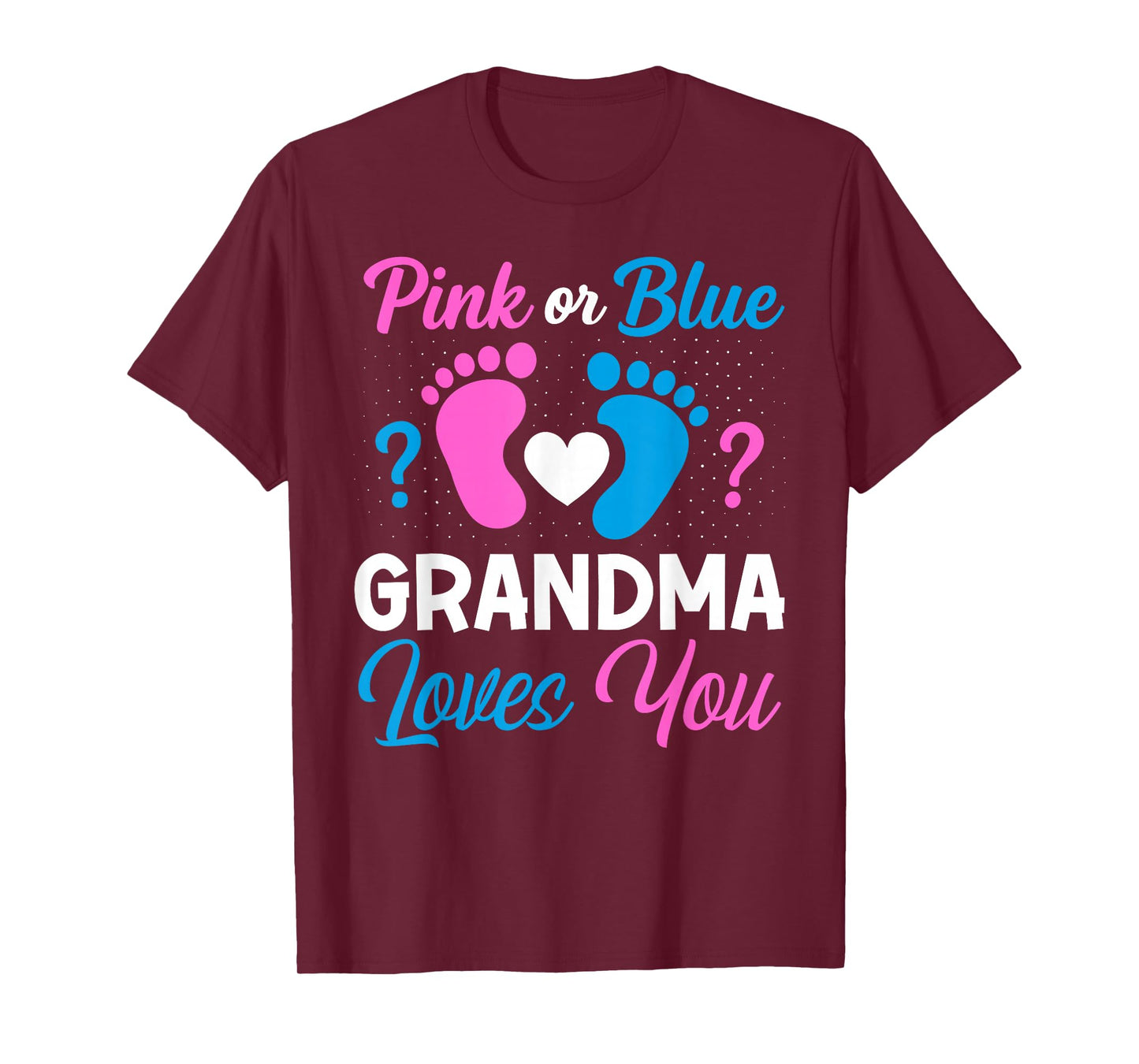 Pink or Blue Grandma Loves You Team Boy Girl Gender Reveal T-Shirt