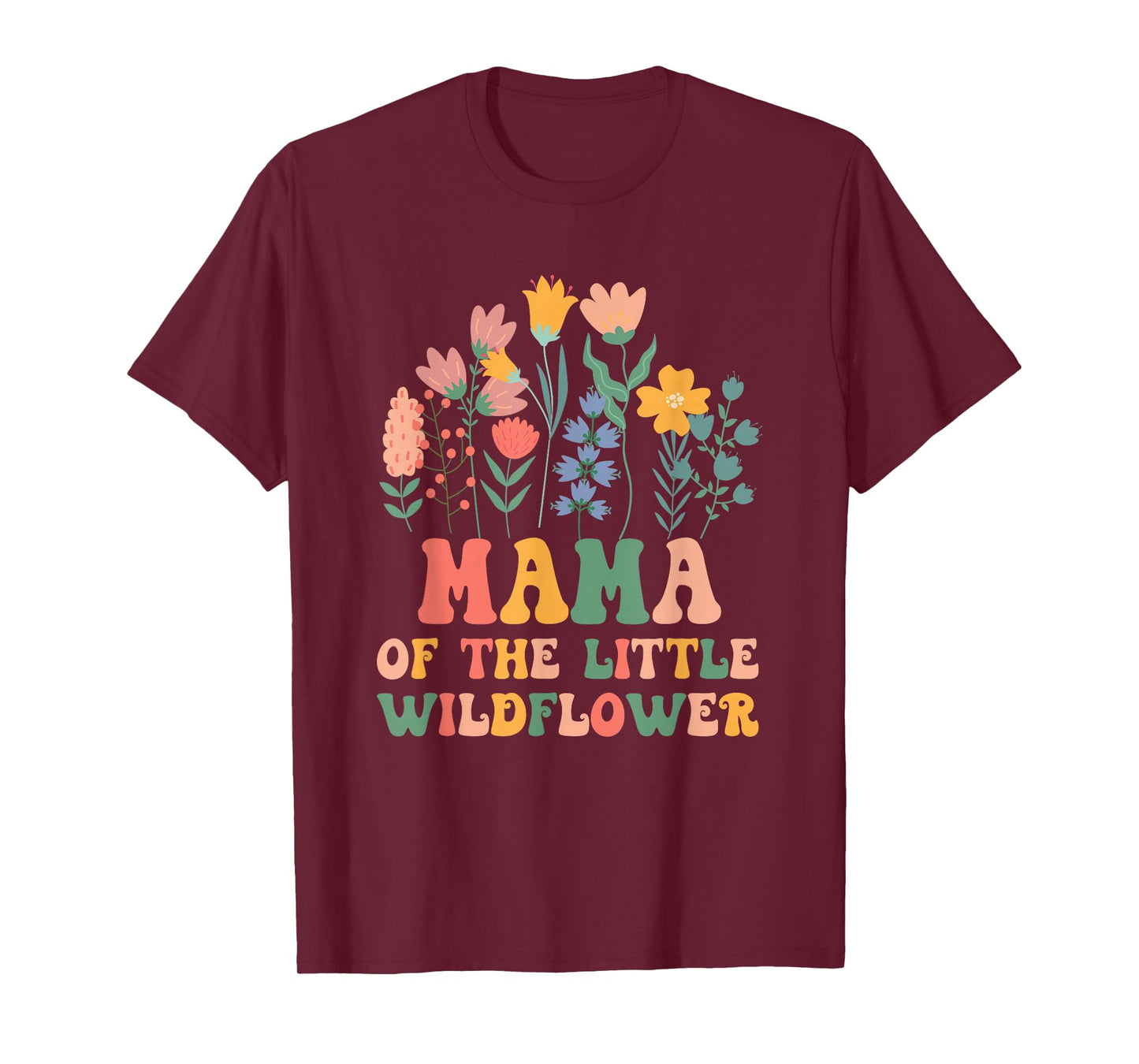 Mama of The Little Wildflower Baby Birthday Party T-Shirt