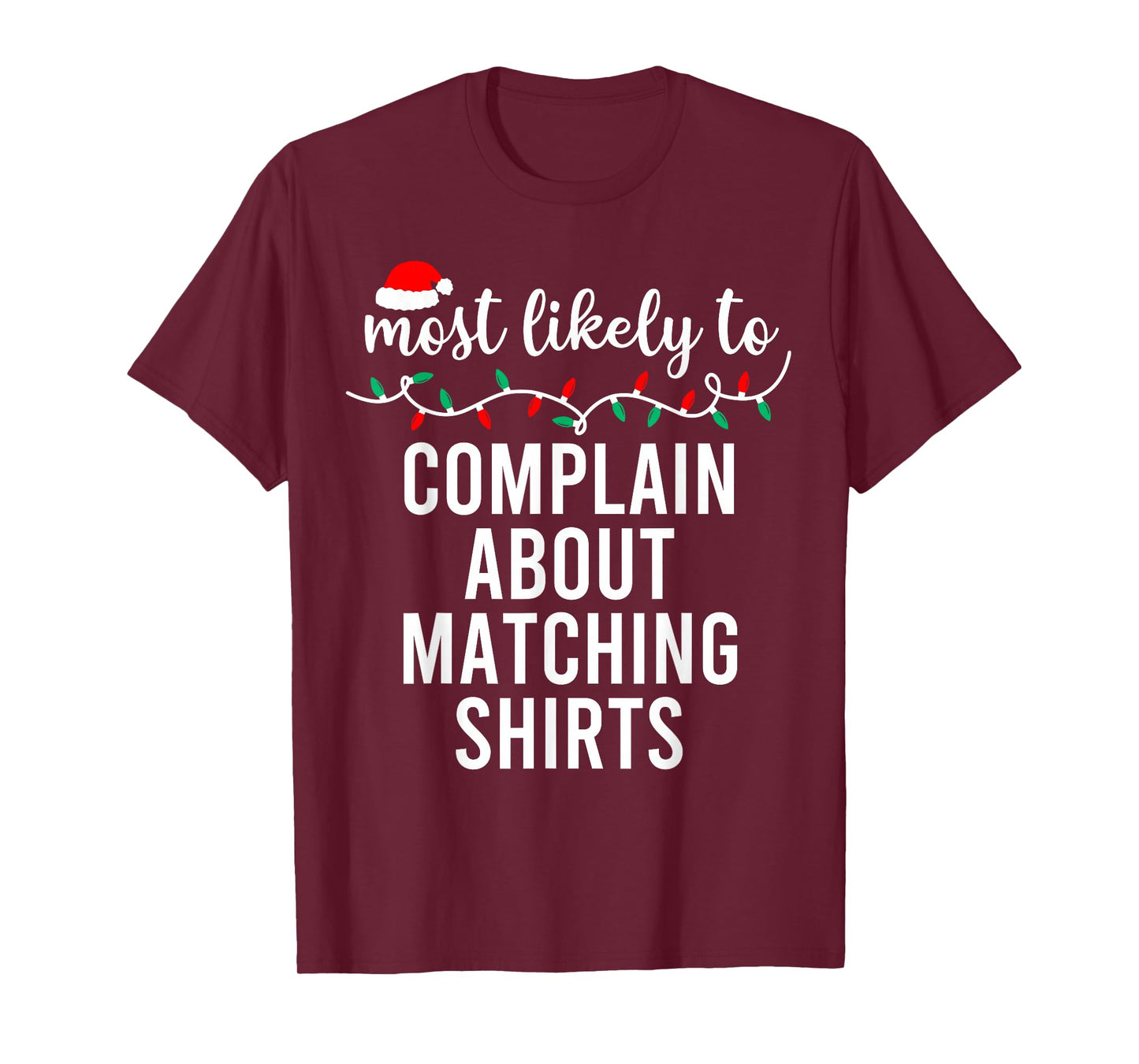 Most Likely to Christmas Shirt Matching Family Pajamas Funny T-Shirt
