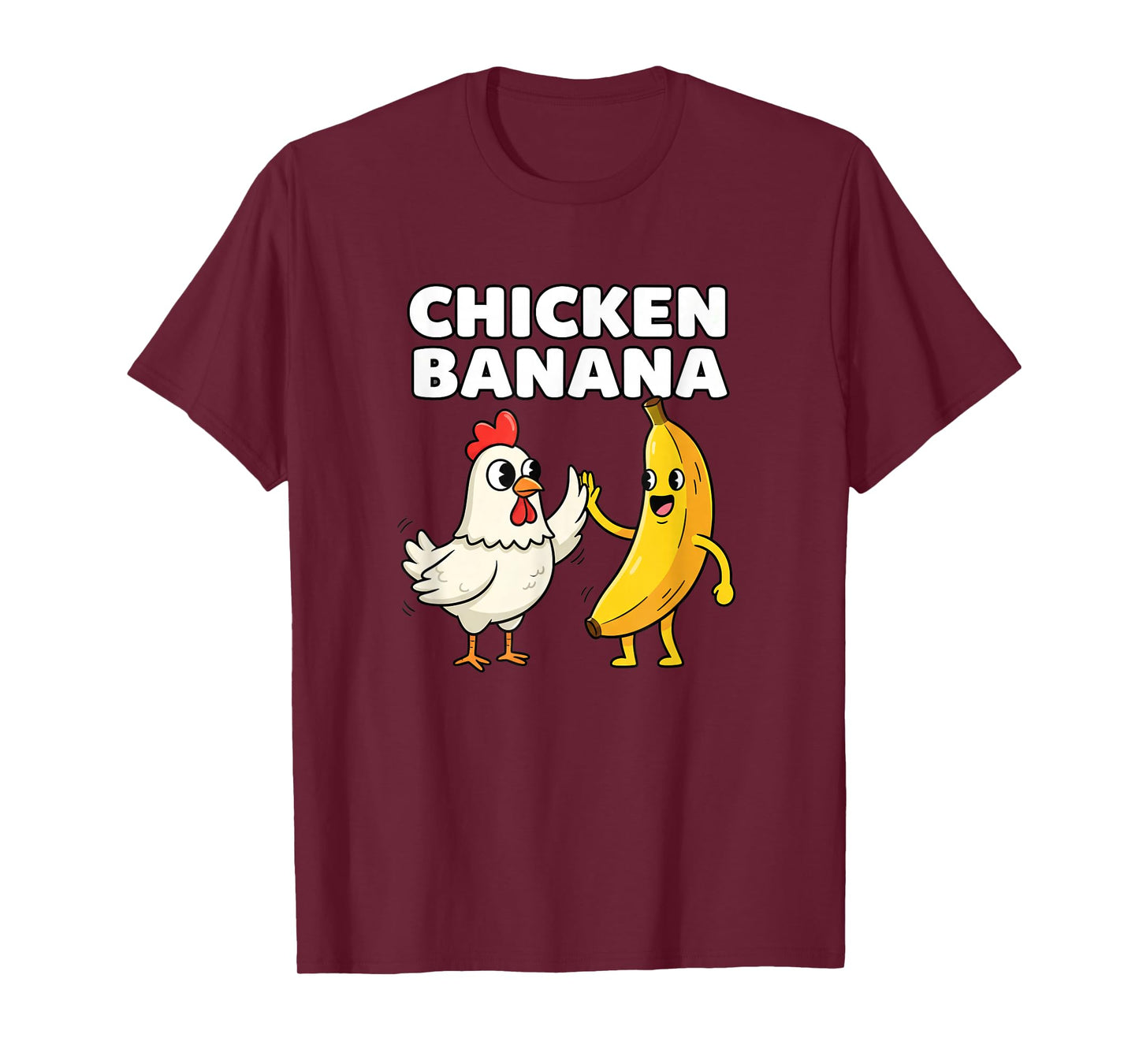 Chicken: Banana HighFive Fun T-Shirt