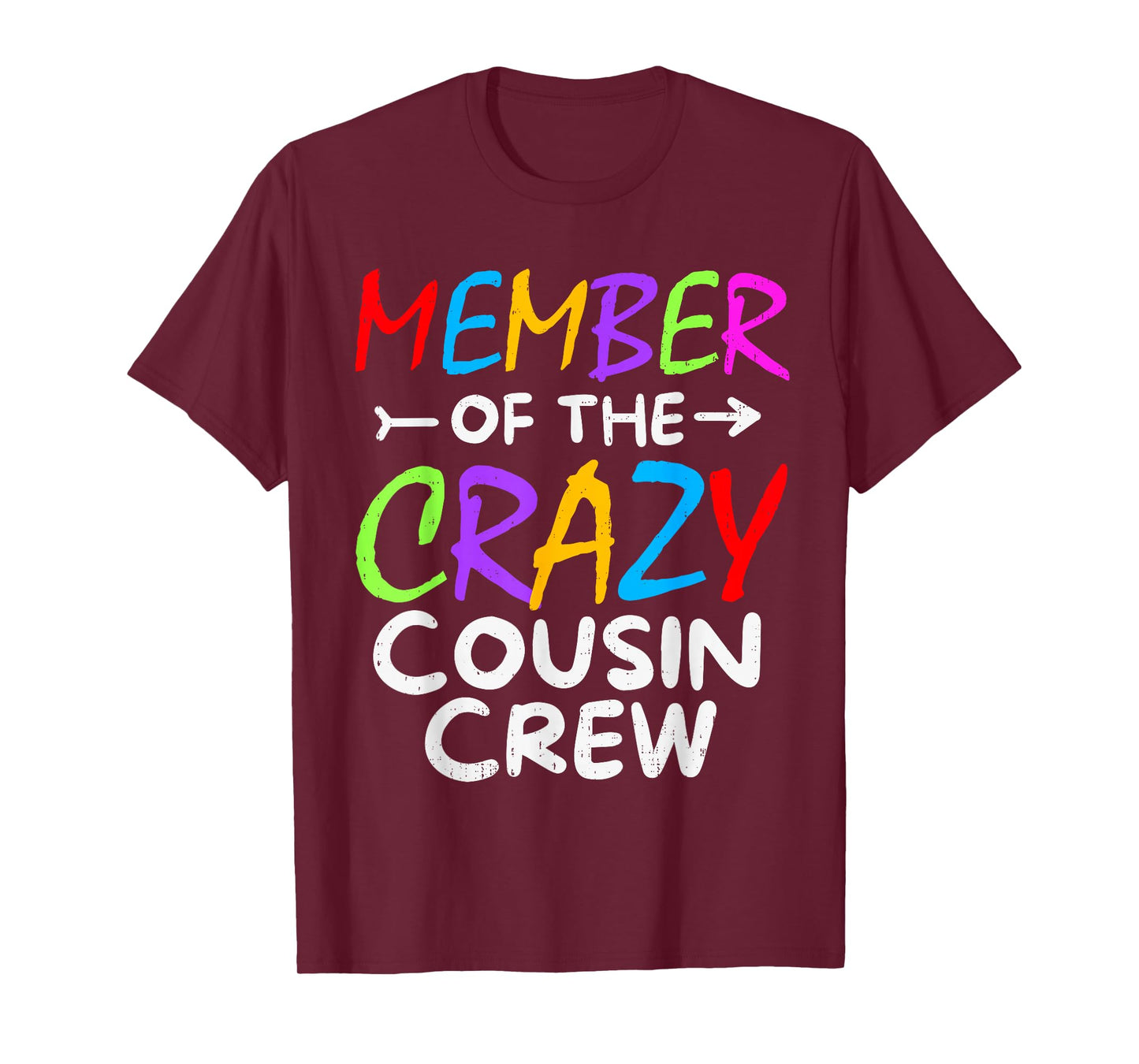 Member of The Crazy Cousin Crew Funny Family Matching T-Shirt