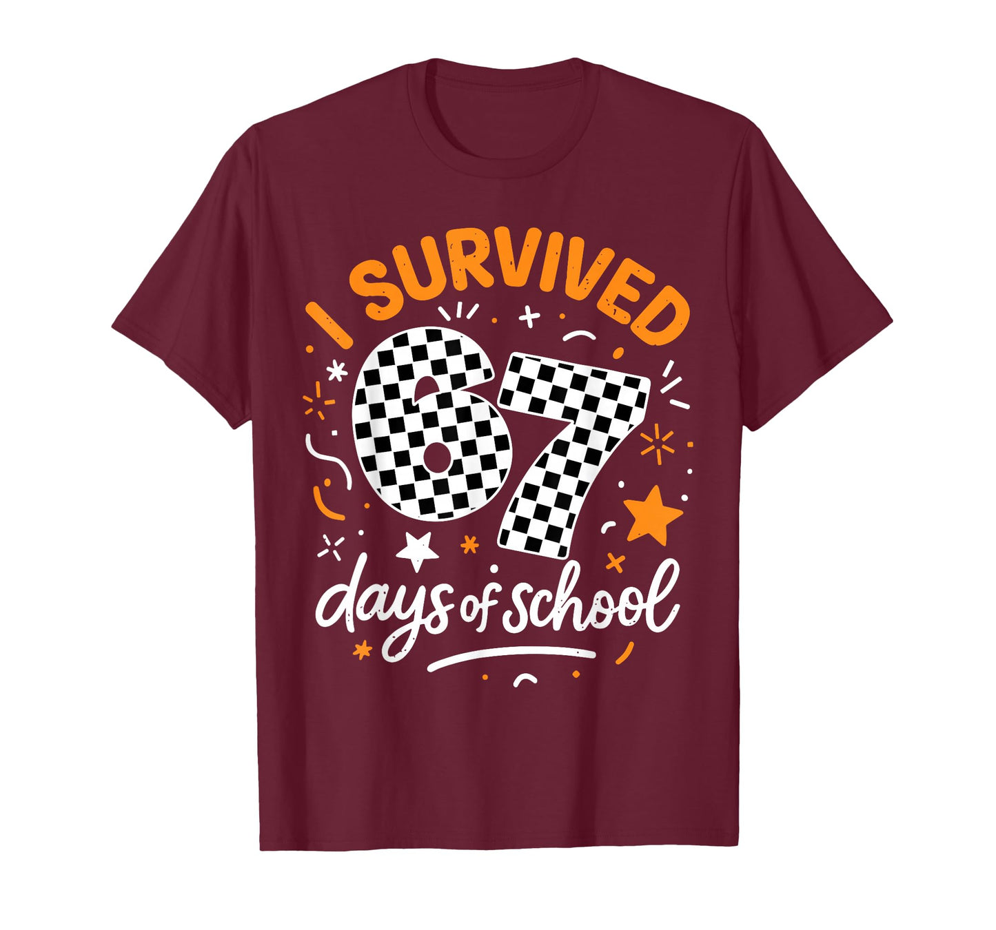 I Survived 67 Days of School Funny Six Seven 6 7 Meme Z Gen T-Shirt