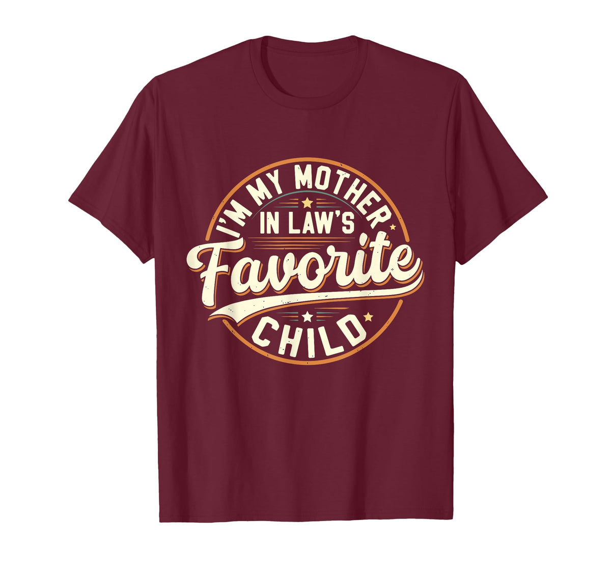 Vintage I'm My Mother in Law's Favorite Child Humor Family T-Shirt