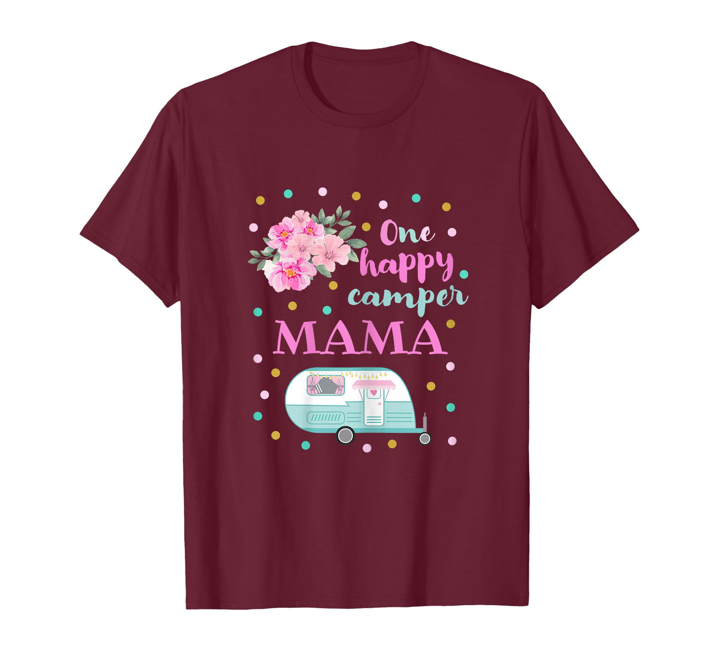 Cute Girls One Happy Camper First Birthday Mama Camping RV T-Shirt