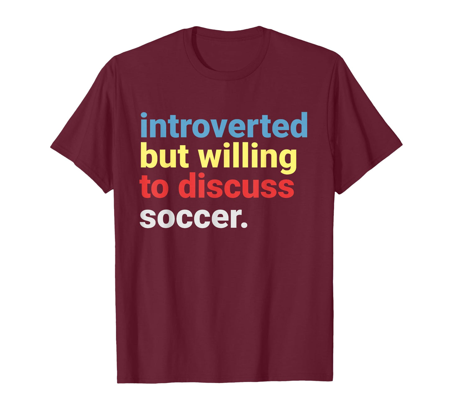 Retro Introverted But Willing to Discuss Soccer Lover Funny T-Shirt