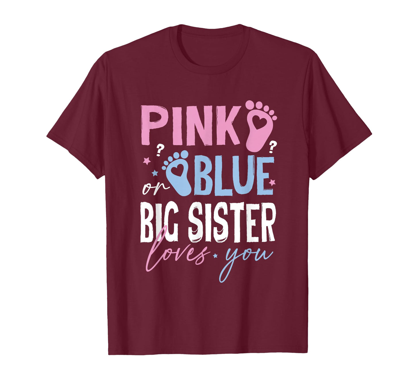 Pink or Blue Big-Sister Loves You Gender Reveal Women Girls T-Shirt