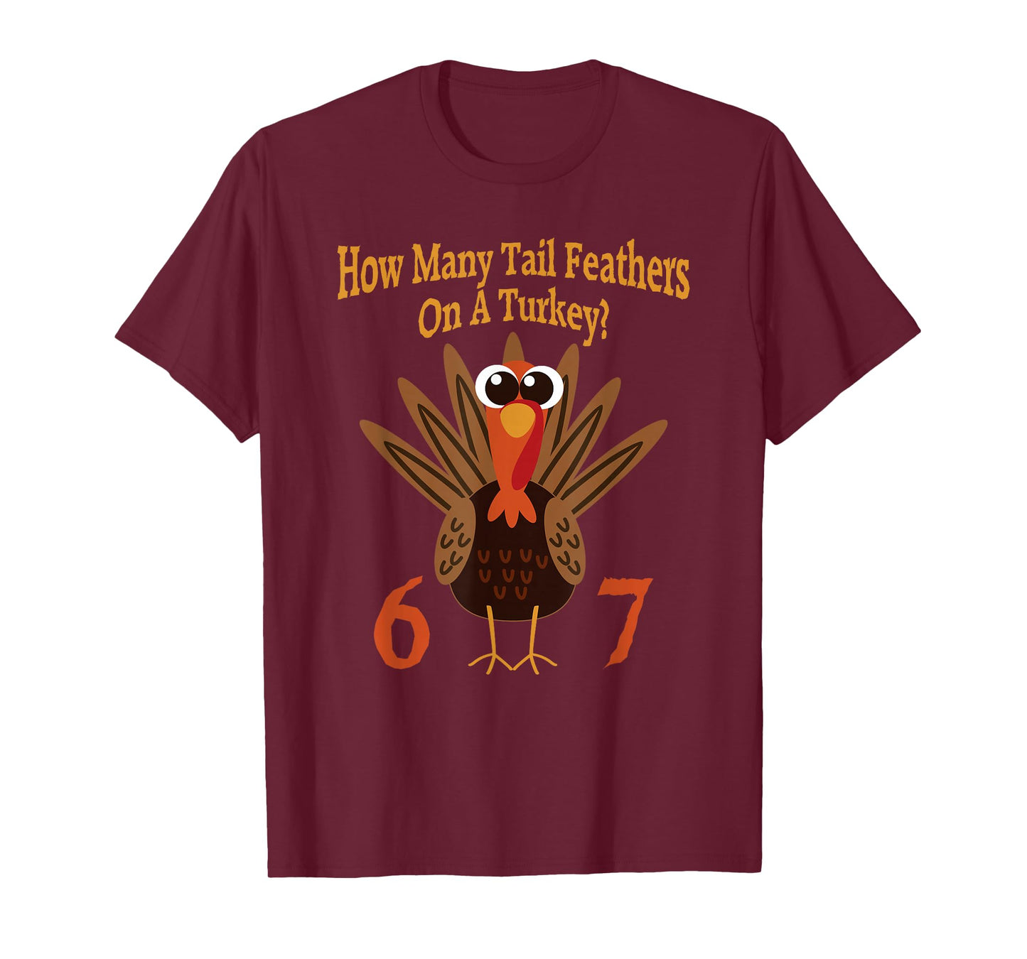 67 Thanksgiving Turkey Six Seven Teacher Kids T-Shirt