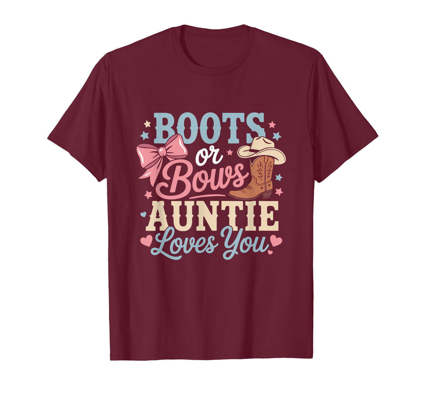 Boots or Bows Auntie Loves You Funny Gender Reveal Cowgirl T-Shirt