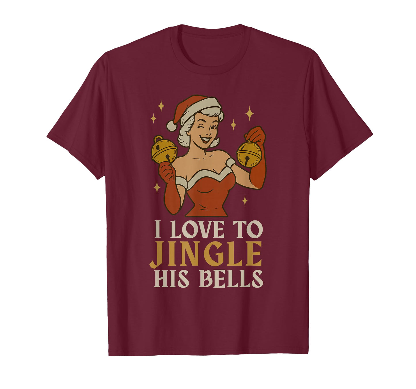 Retro Santa I Love to Stuff Her Stock Jingle His Bells Xmas T-Shirt